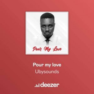 UBYSOUNDS- Pour my love